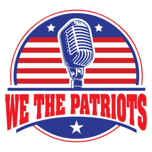 We The Patriots Podcast