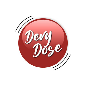 The Devy Dose