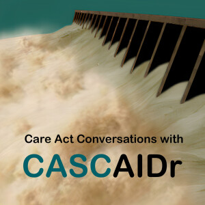 Care Act Conversations with CASCAIDr