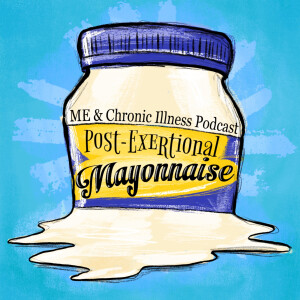 Post-Exertional Mayonnaise
