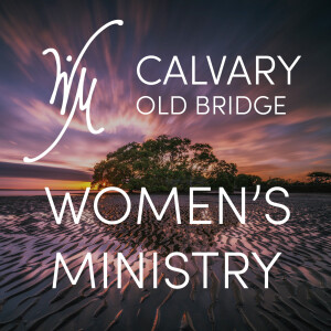 Calvary Chapel Old Bridge Women's Ministry