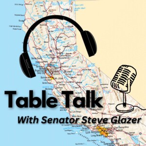 Table Talk with Senator Steve Glazer