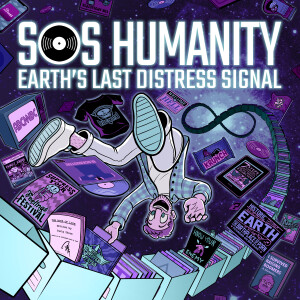 SOS Humanity: Earth’s Last Distress Signal