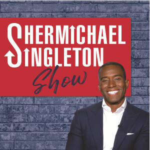 The Shermichael Singleton Show