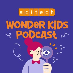 Scitech's Wonder Kids