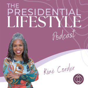 The Presidential Lifestyle Podcast