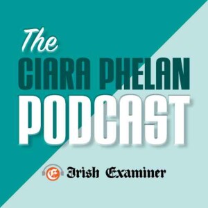The Ciara Phelan Podcast