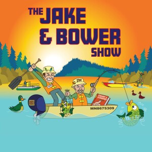 The Jake & Bower Show