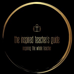 The Inspired Teacher's Guide