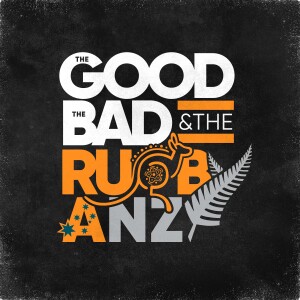 The Good, The Bad & The Rugby: Australia