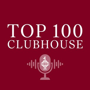 Top 100 Clubhouse - Golf Podcast