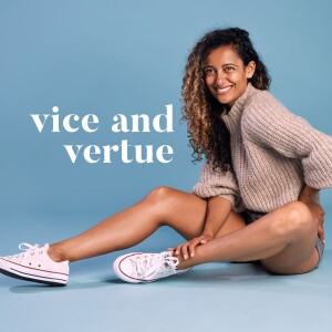 The Vice and Vertue Podcast