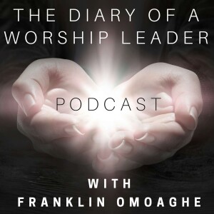 The Diary of a Worship Leader