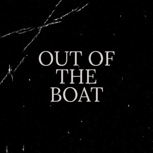 Out of the Boat