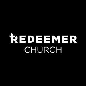 Redeemer Church Sermon Podcast