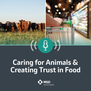 Caring for Animals & Creating Trust in Food