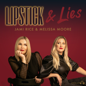 Lipstick & Lies