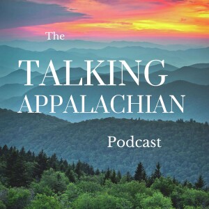 The Talking Appalachian Podcast