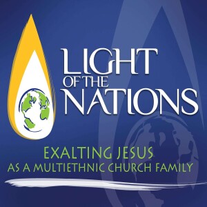 Light of the Nations' Foursquare Church in  Denver Podcast