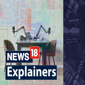 News18 Explainers
