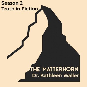 The Matterhorn with Dr. Kathleen Waller