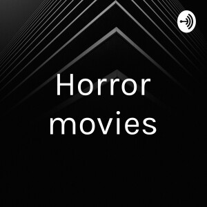 Horror movies