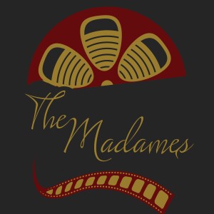 The Madames Podcast