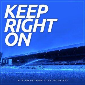 Keep Right On - A Birmingham City Podcast