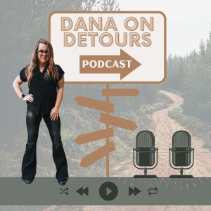 Dana On Detours
