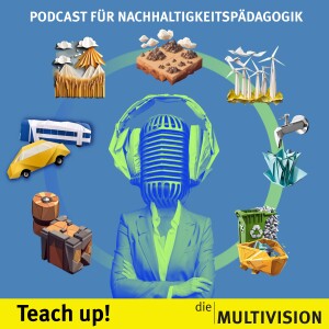 Teach up! Der Podcast für Nachhaltigkeitspädagogik