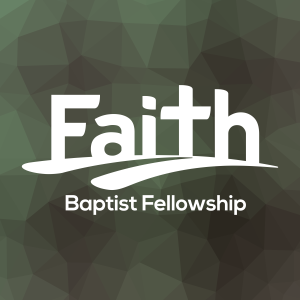 Faith Baptist Fellowship - Sermons