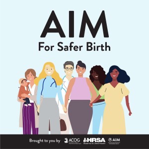 AIM for Safer Birth