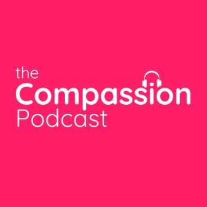 The Compassion Podcast