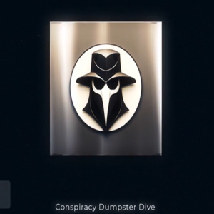Conspiracy Dumpster Dive