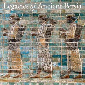 Legacies of Ancient Persia