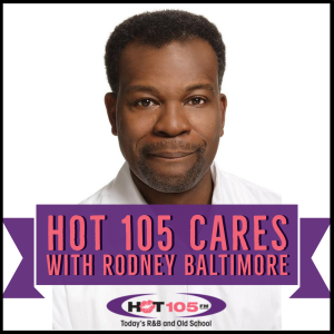 Hot 105 Cares with Rodney Baltimore