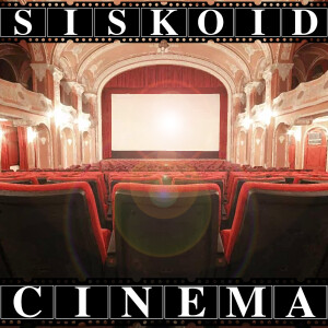 Siskoid Cinema