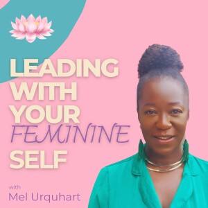 Leading With Your Feminine Self
