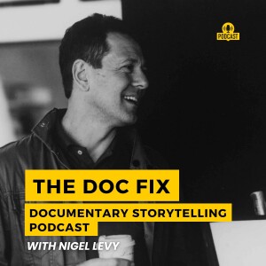 The DocFix Documentary Storytelling Podcast