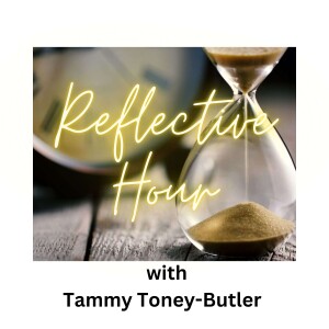 Reflective Hour with Tammy Toney-Butler