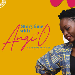 Storytime With Angi’O
