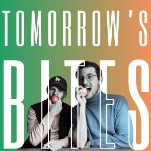 Tomorrow’s Bites