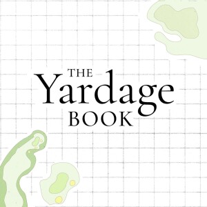 The Yardage Book Podcast
