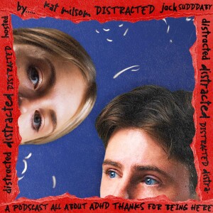 Distracted: ADHD