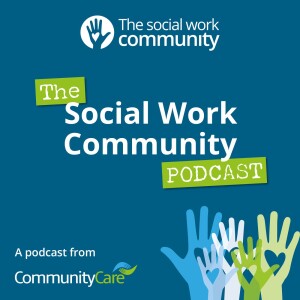 The Social Work Community Podcast