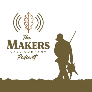 The Makers Call Company Podcast