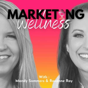 Marketing Wellness Podcast