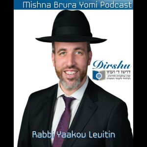 Dirshu Mishna Berura Yomi With Rabbi Yaakov Levitin