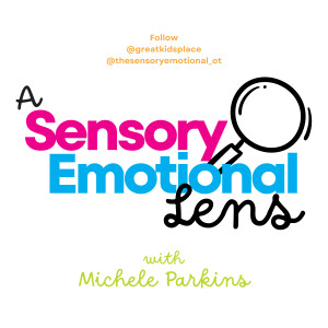 A Sensory Emotional Lens