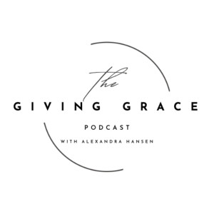 Giving Grace With Alexandra Hansen